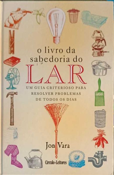 O Livro da sabedoria do Lar, John Vara, Círculo de Leitores , 2001