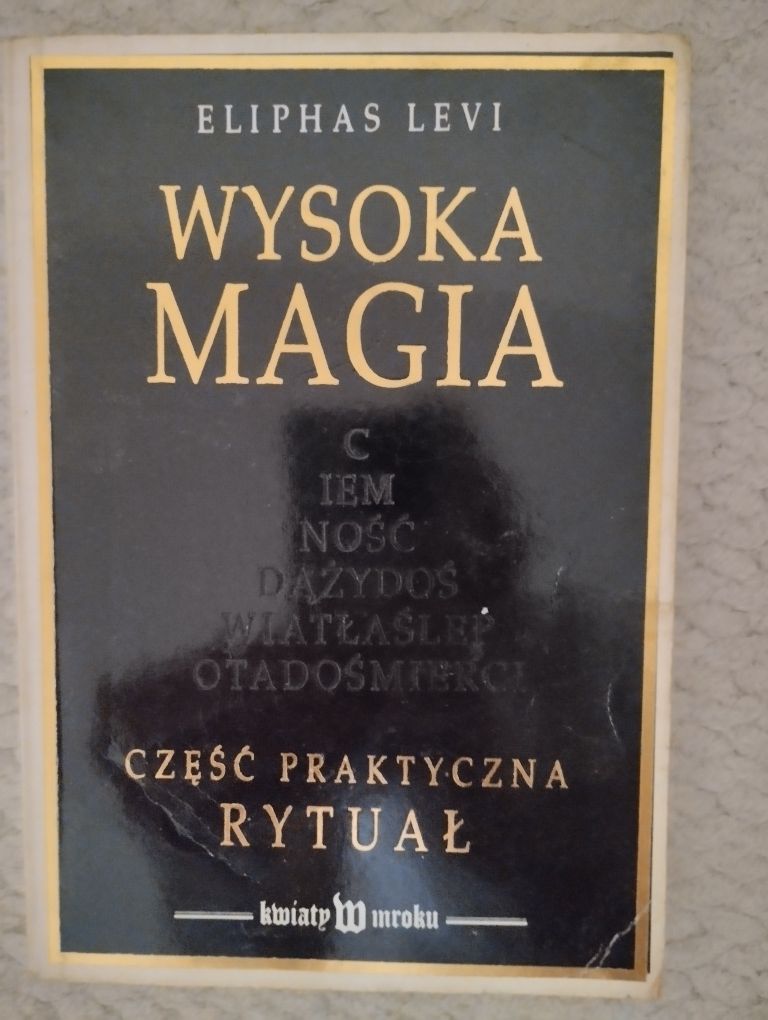 Eliphas Levi. Wysoka Magia