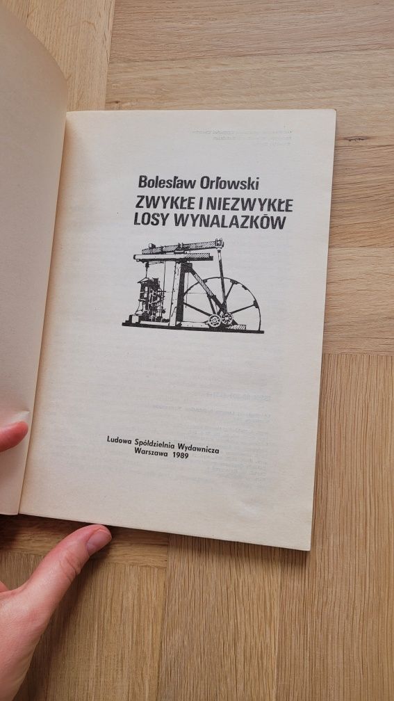 Zwykłe I niezwykłe losy wynalazków Orłowski