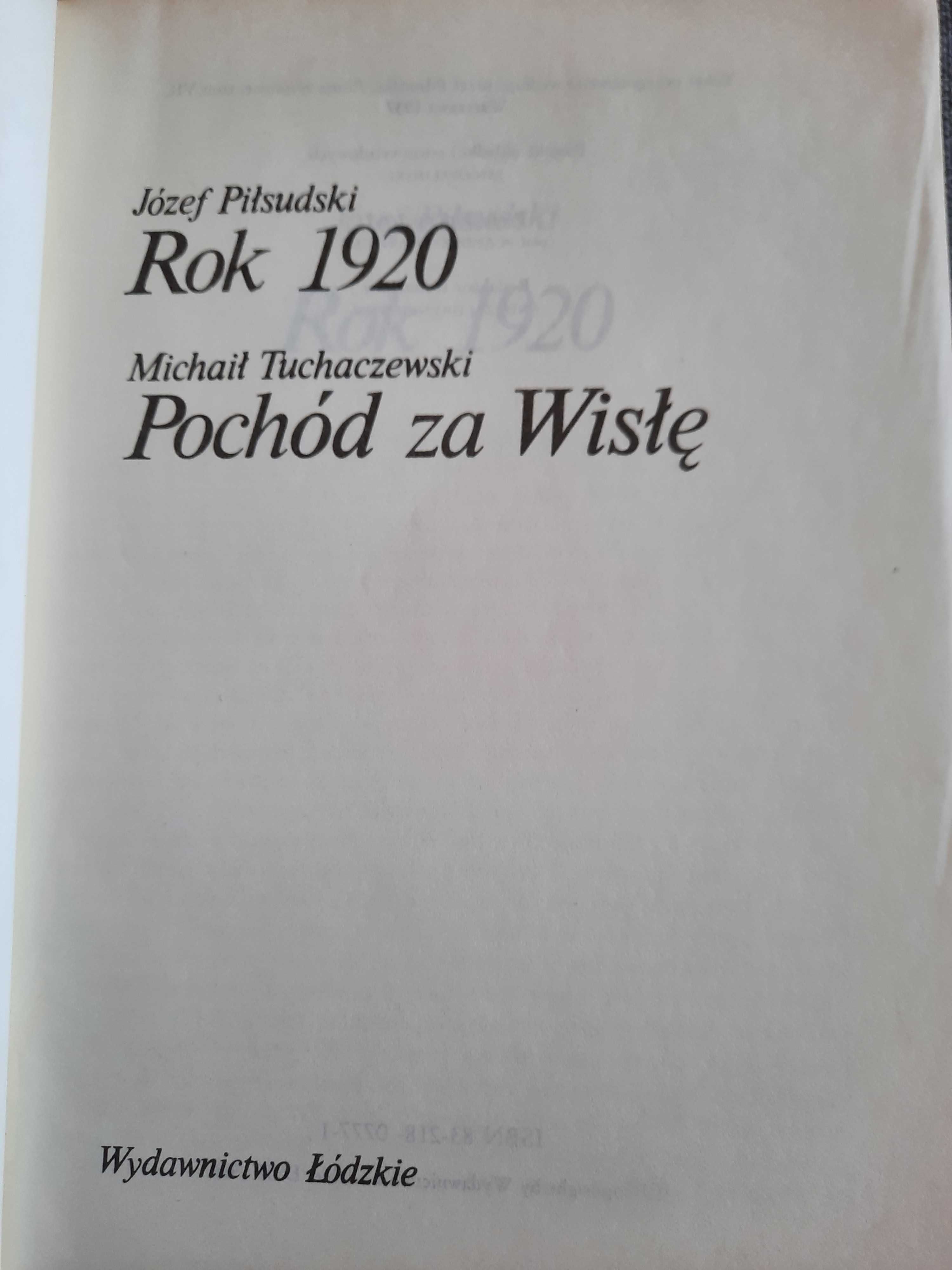 Rok 1920/Pochód za Wisłę- Józef Piłsudski/Michaił Tuchaczewski