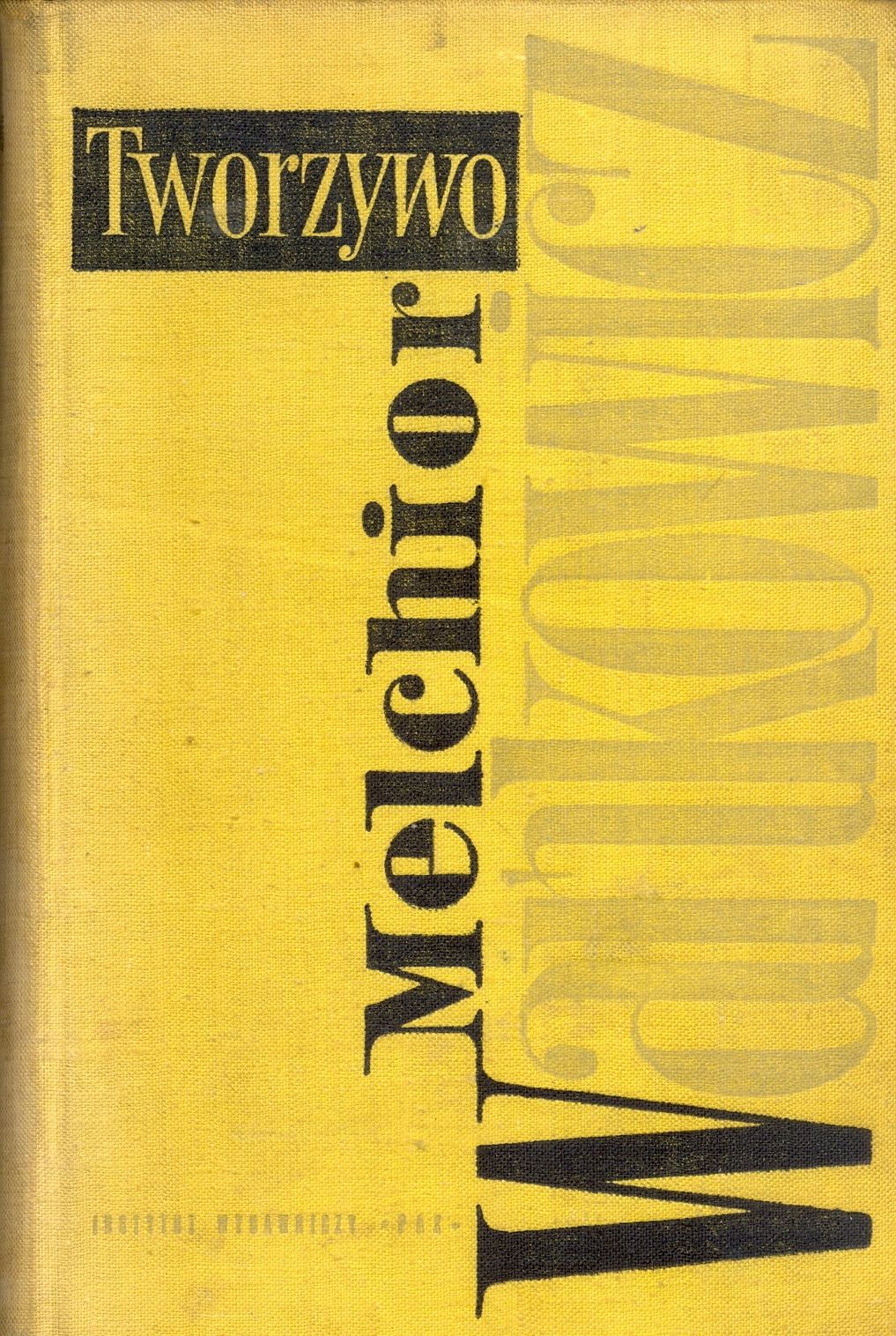 Tworzywo Melchior Wańkowicz