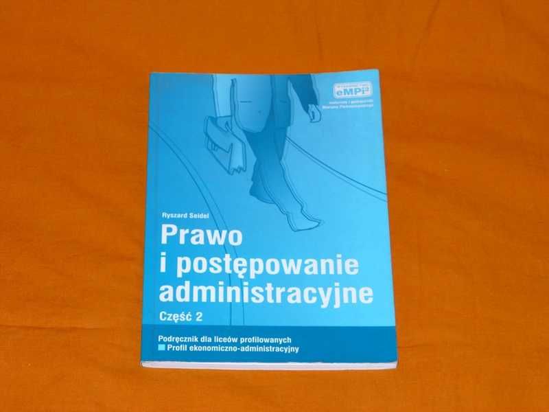 Prawo i postępowanie administracyjne cz. 1 i 2 Ryszard Seidel Wysyłka