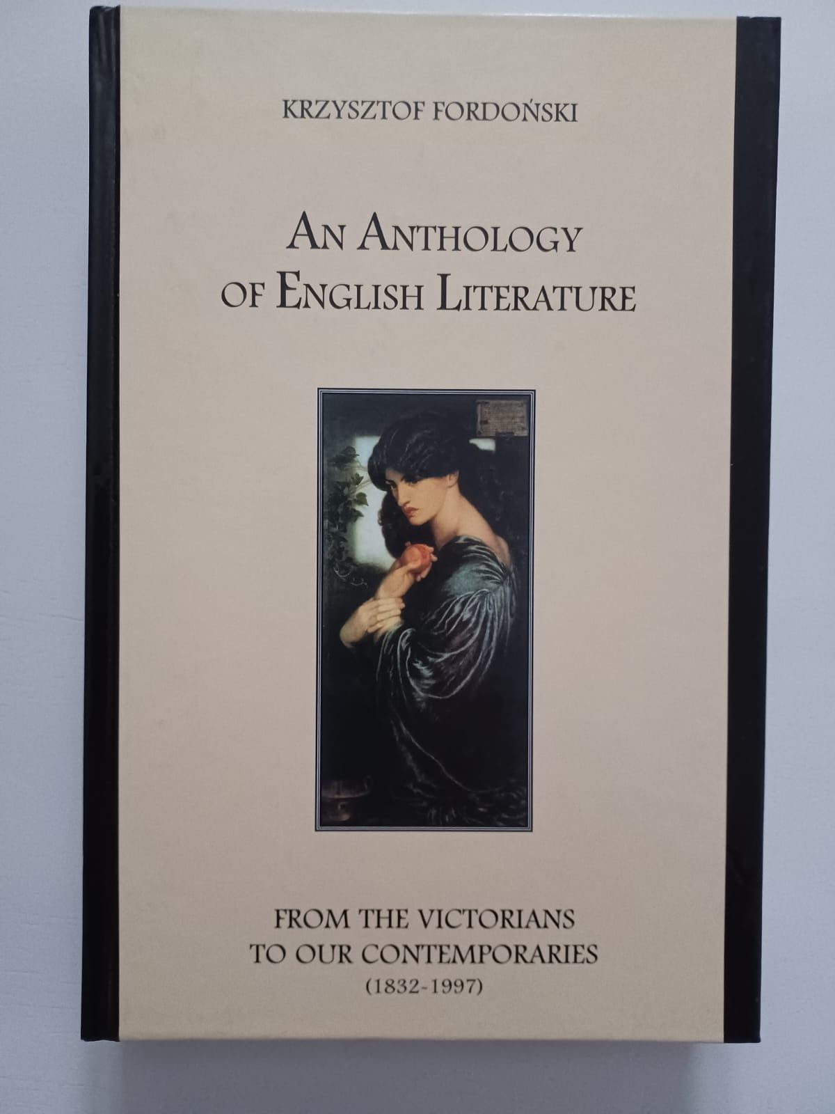 An Anthology of English Literature - From the Victorians to our Contem