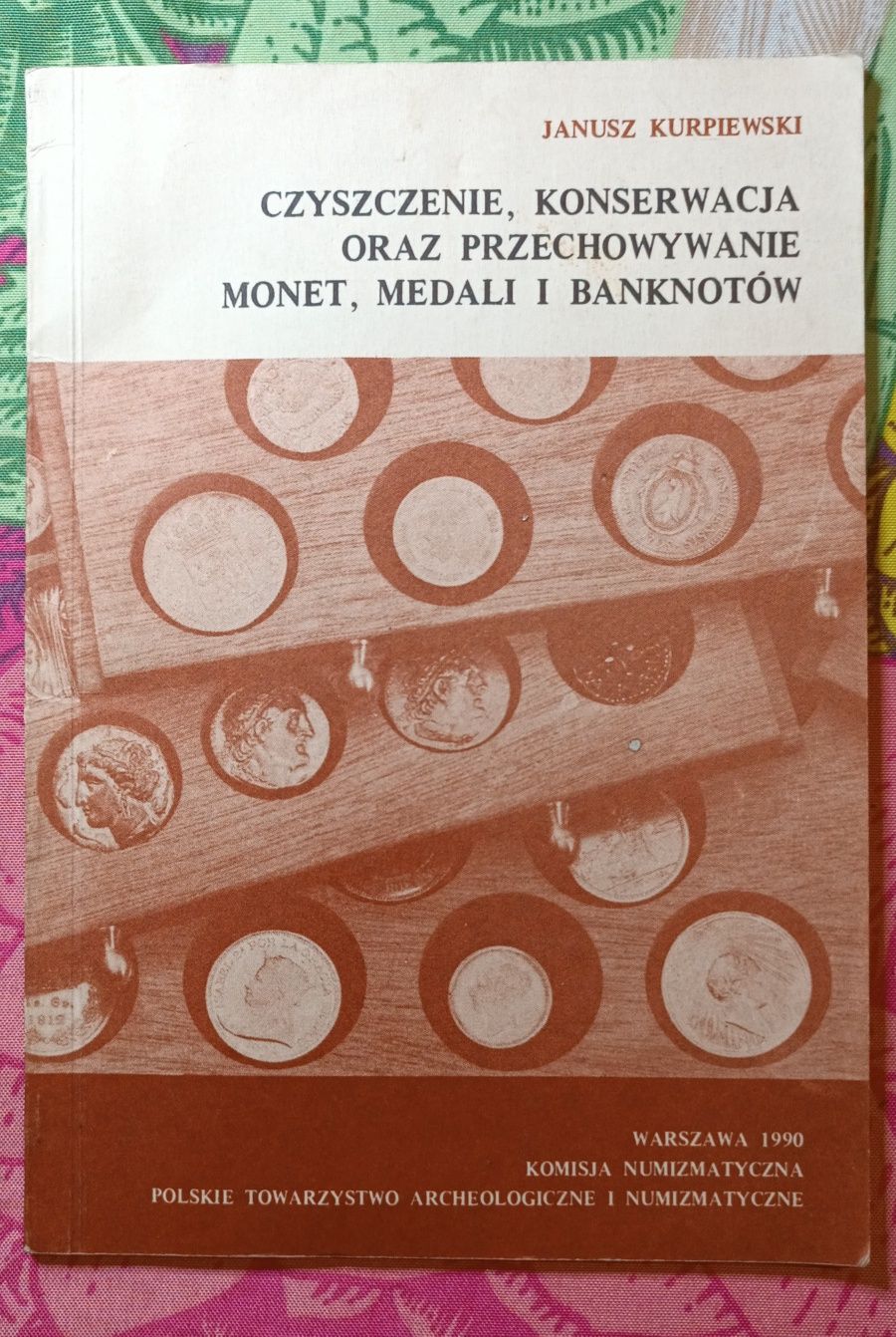 Czyszczenie, konserwacja oraz przechowywanie monet, medali i banknotów