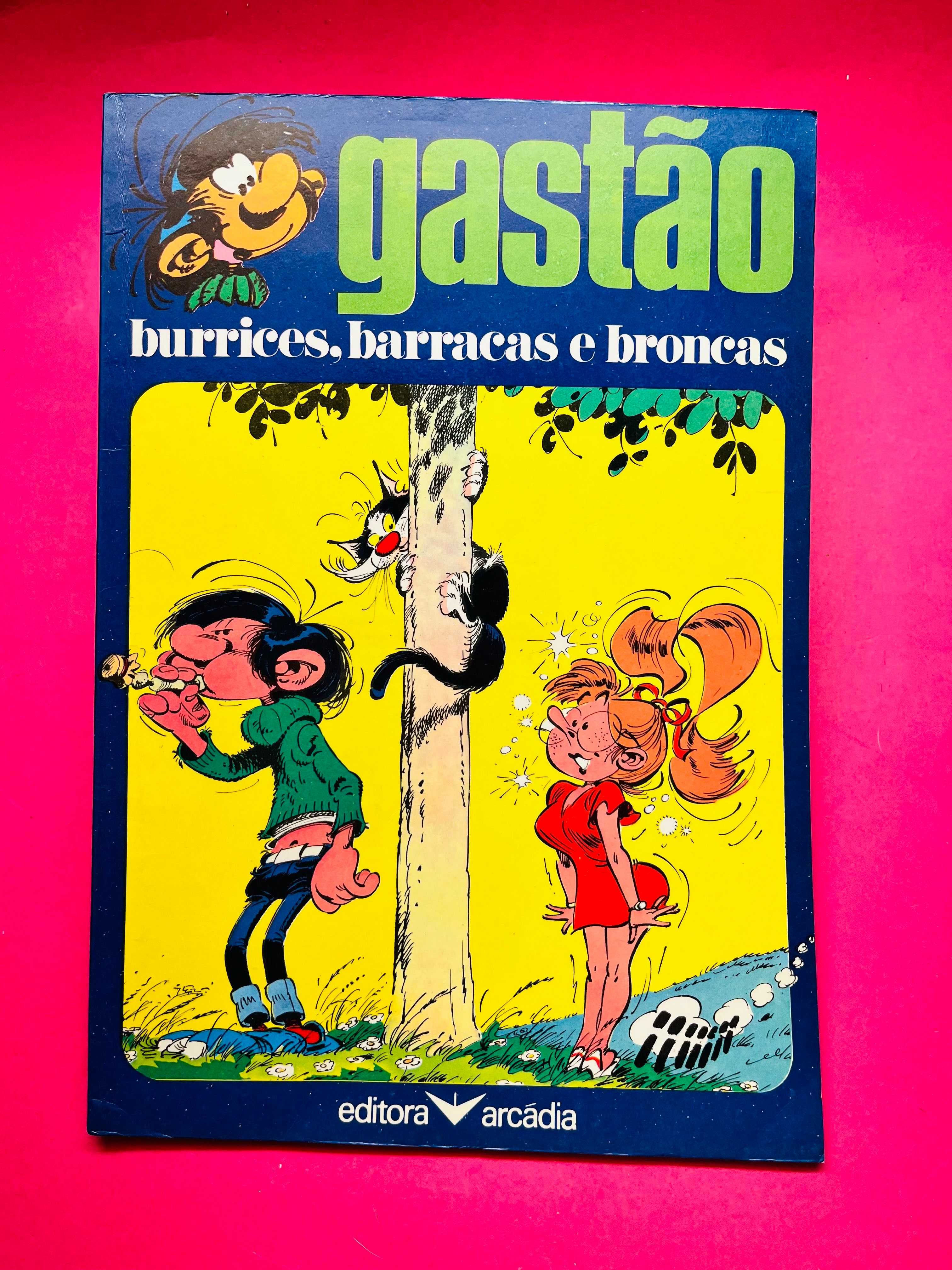 Gastão - Burrices, Barracas e Broncas