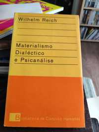 Materialismo Dialéctico e Psicanálise - Wilhelm Reiixh