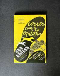 “Correr com a Matilha”, Mark Rowlands