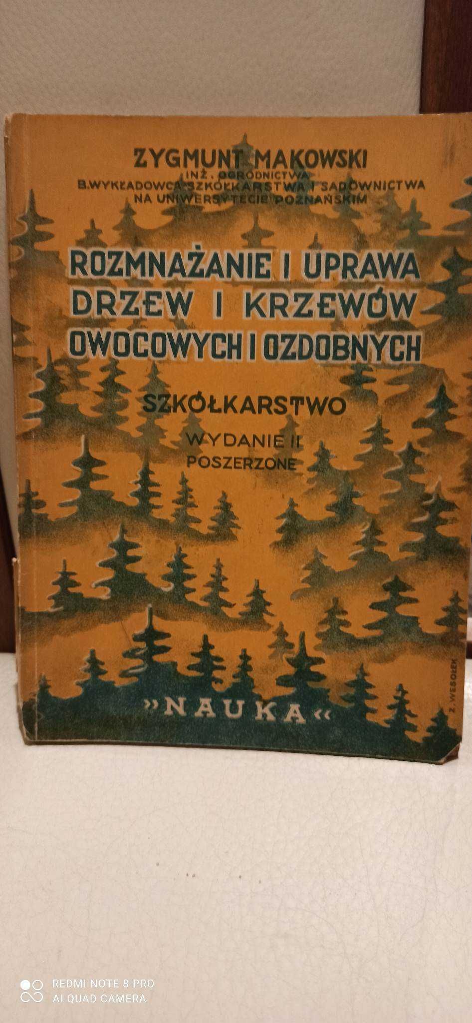 Rozmnażanie i uprawa drzew i krzewów owocowych i ozdobnych.