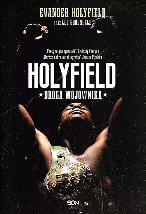 Holyfield. Droga wojownika. Sine Qua Non. Nowy Produkt