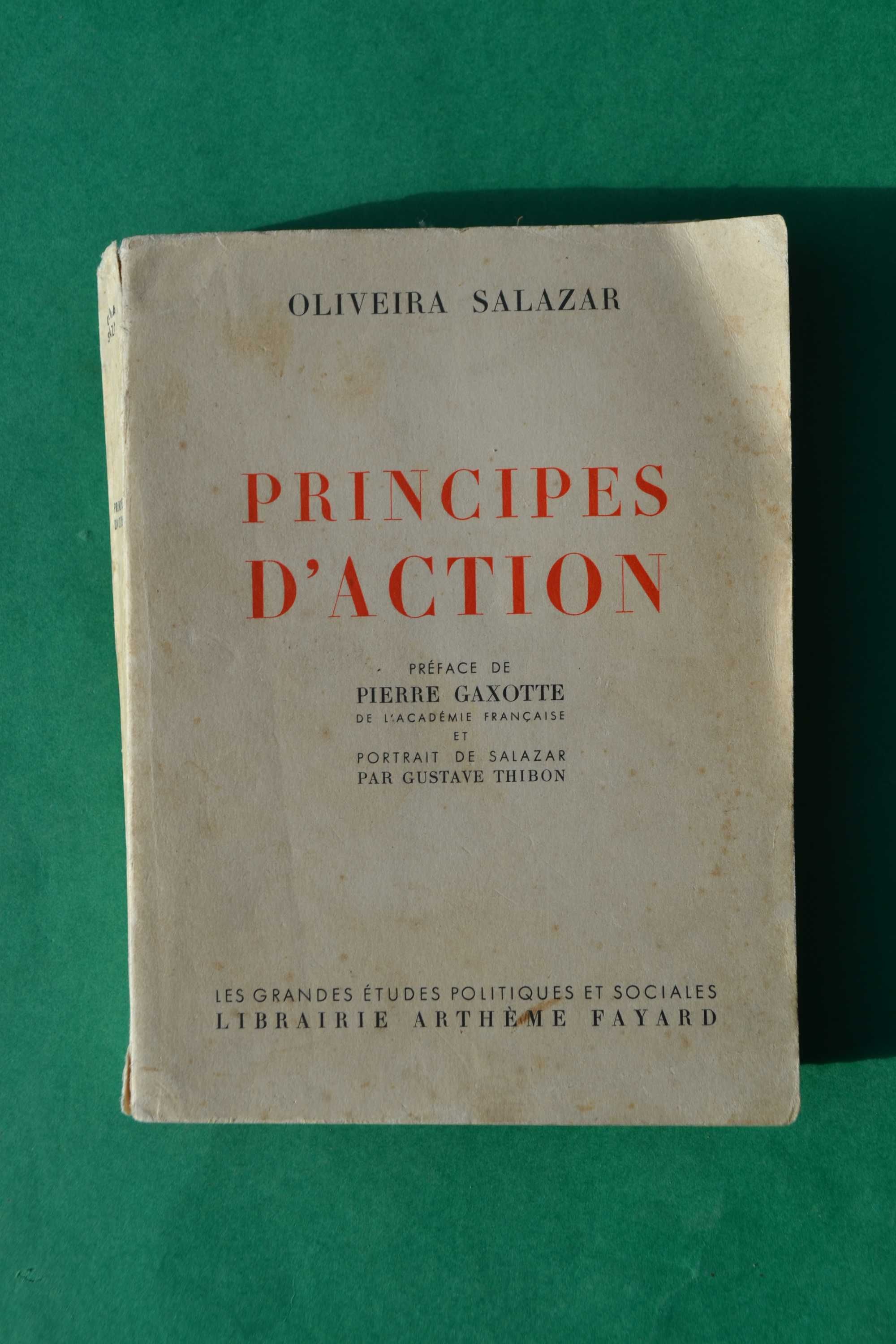 António de Oliveira Salazar  - PRINCIPES D'ACTION.