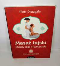 Druzgała - Masaż tajski UNIKAT