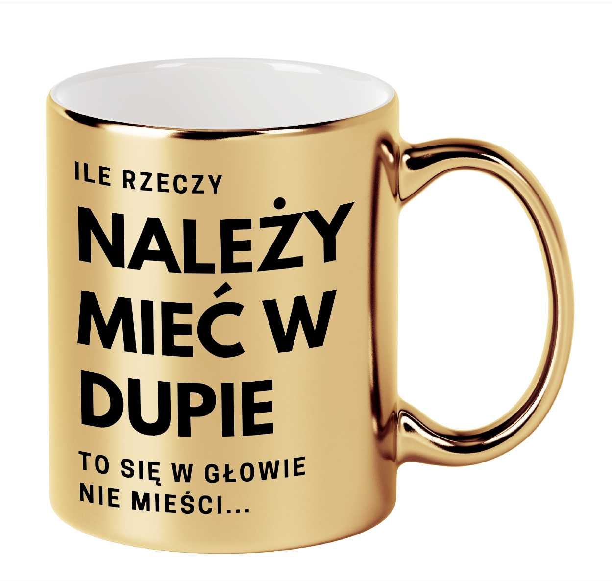 KUBEK ZŁOTY śmieszny napis NA PREZENT Urodziny Imieniny