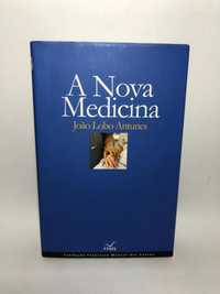 A Nova Medicina - João Lobo Antunes