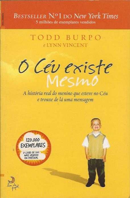 O céu existe mesmo_Todd Burpo, Lynn Vincent_Lua de Papel