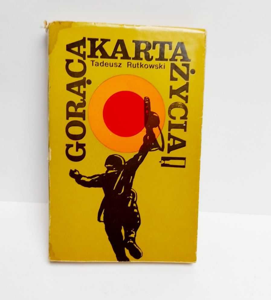 Książka Gorąca karta życia - T. Rutkowski  rok wydania 1979