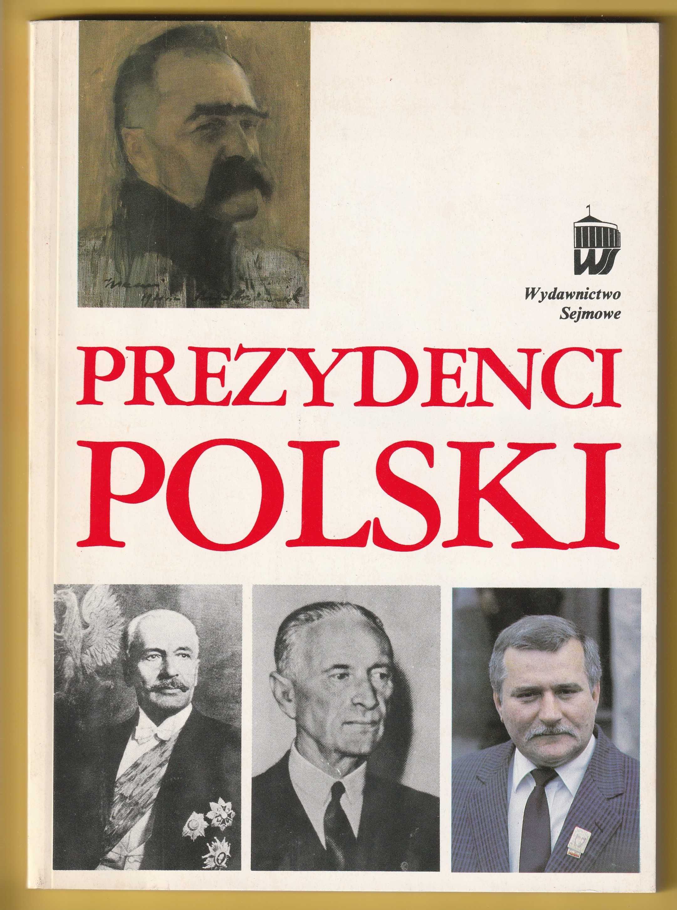 Prezydenci Polski - A. Ajnenkiel ,A .Drzycimski ,J.Paradowska - 1991