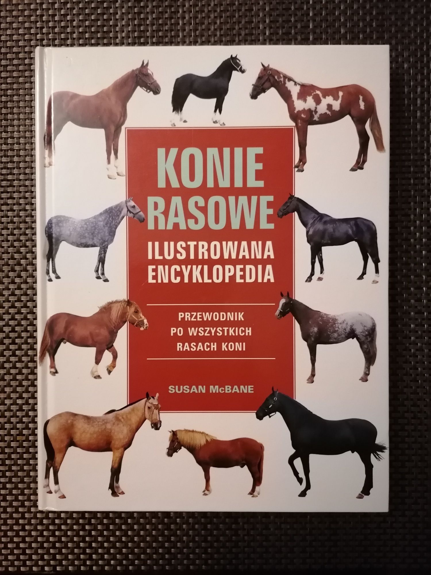 Konie rasowe ilustrowana encyklopedia Susan McBane