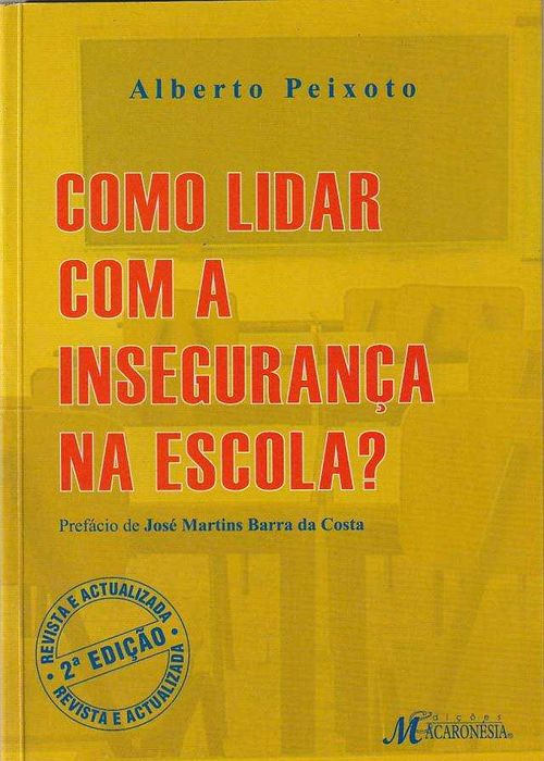Como lidar com a insegurança na escola-Alberto Peixoto