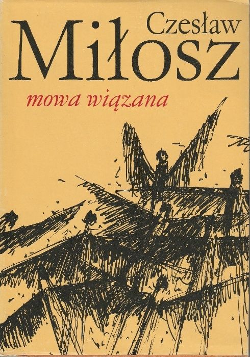 Cz. Miłosz, Mowa wiązana