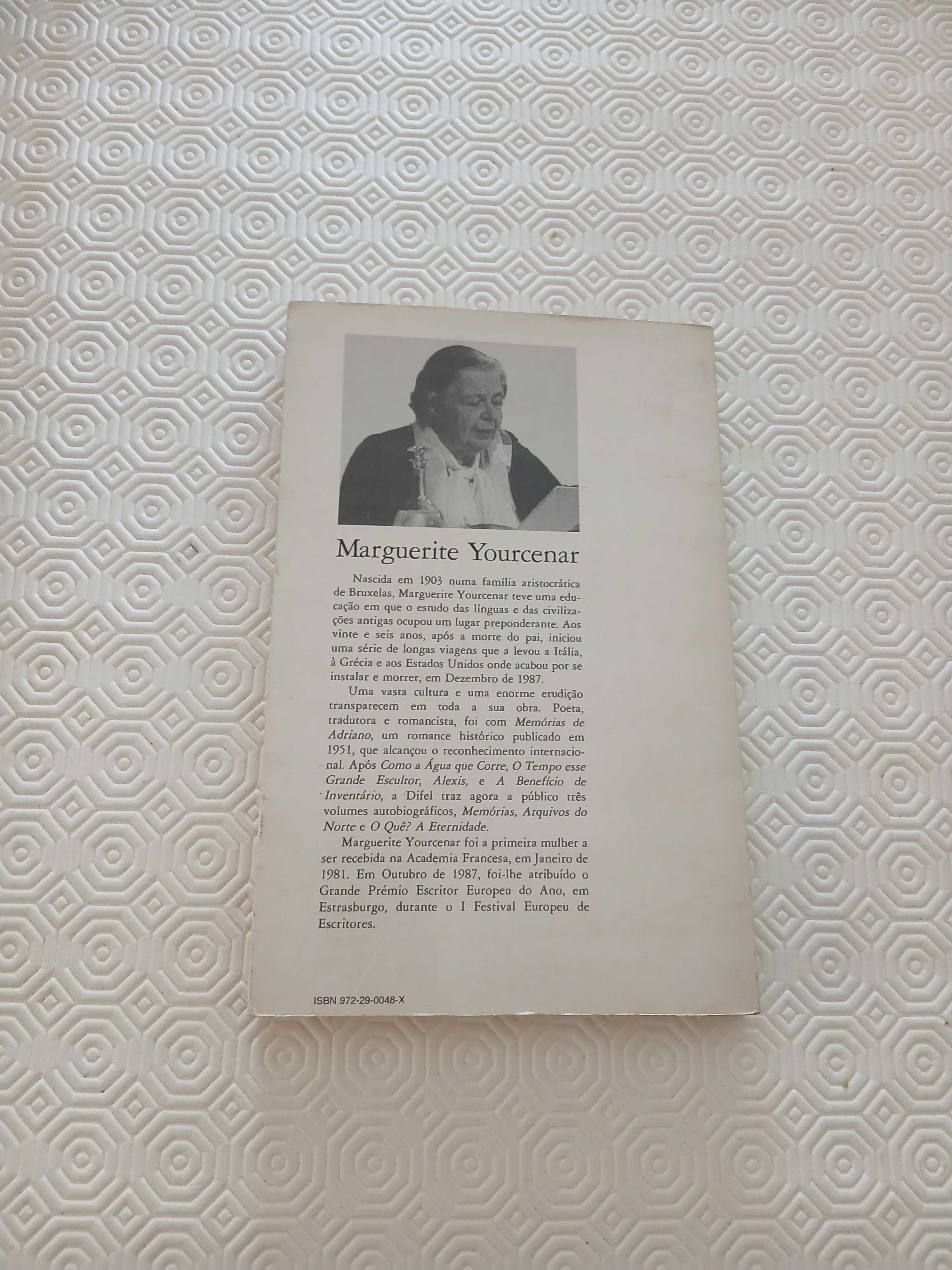 Marguerite Yourcenar O Que? Ou a Eternidade