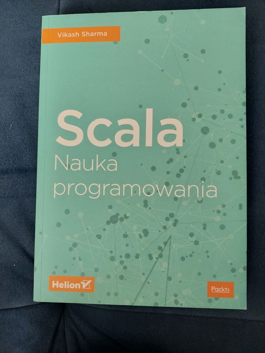 Scala. Nauka programowania – Vikash Sharma – praktyczny podręcznik, He
