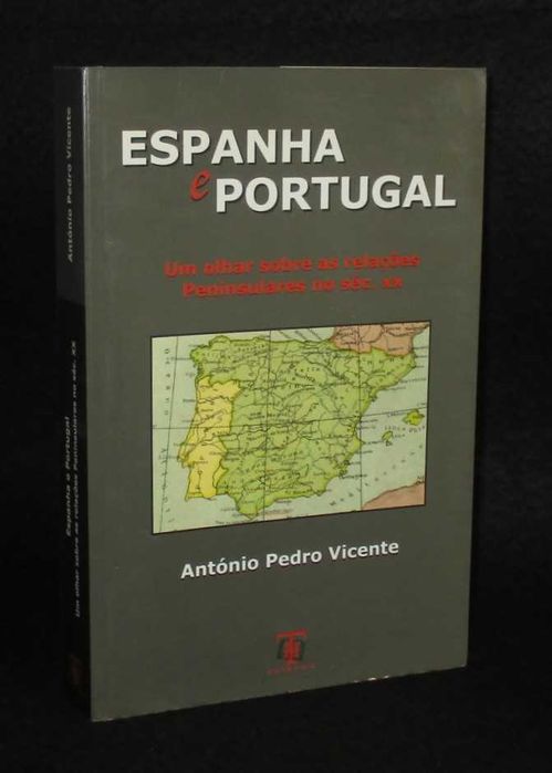 Livro Espanha e Portugal Um olhar sobre as relações no século XX