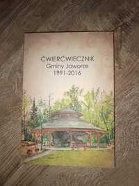 Ćwierćwiecznik Gminy Jaworze 1991 - 2016