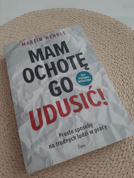 NOWA książka Mam ochotę go udusić! Martin Wehrle wyd. Feria