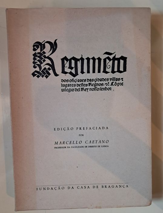 Livro " Regimento dos Oficiais das Cidades, Vilas e Lugares destes Rei