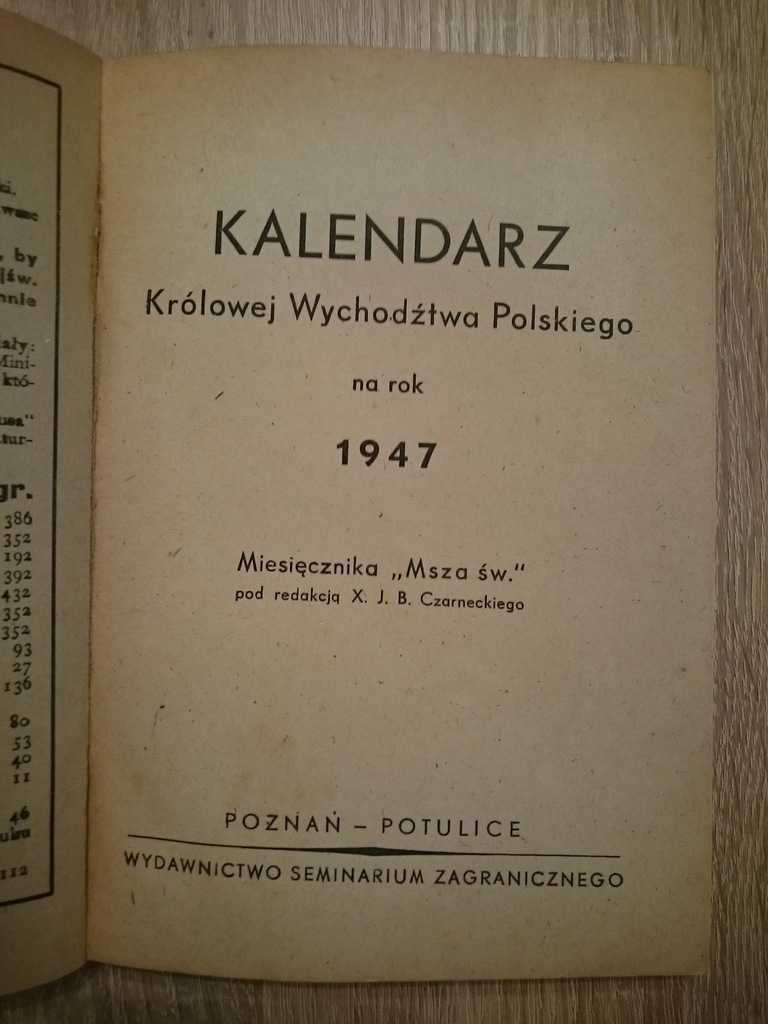 KALENDARZ Królowej Wychodźstwa  Polskiego na rok 1947