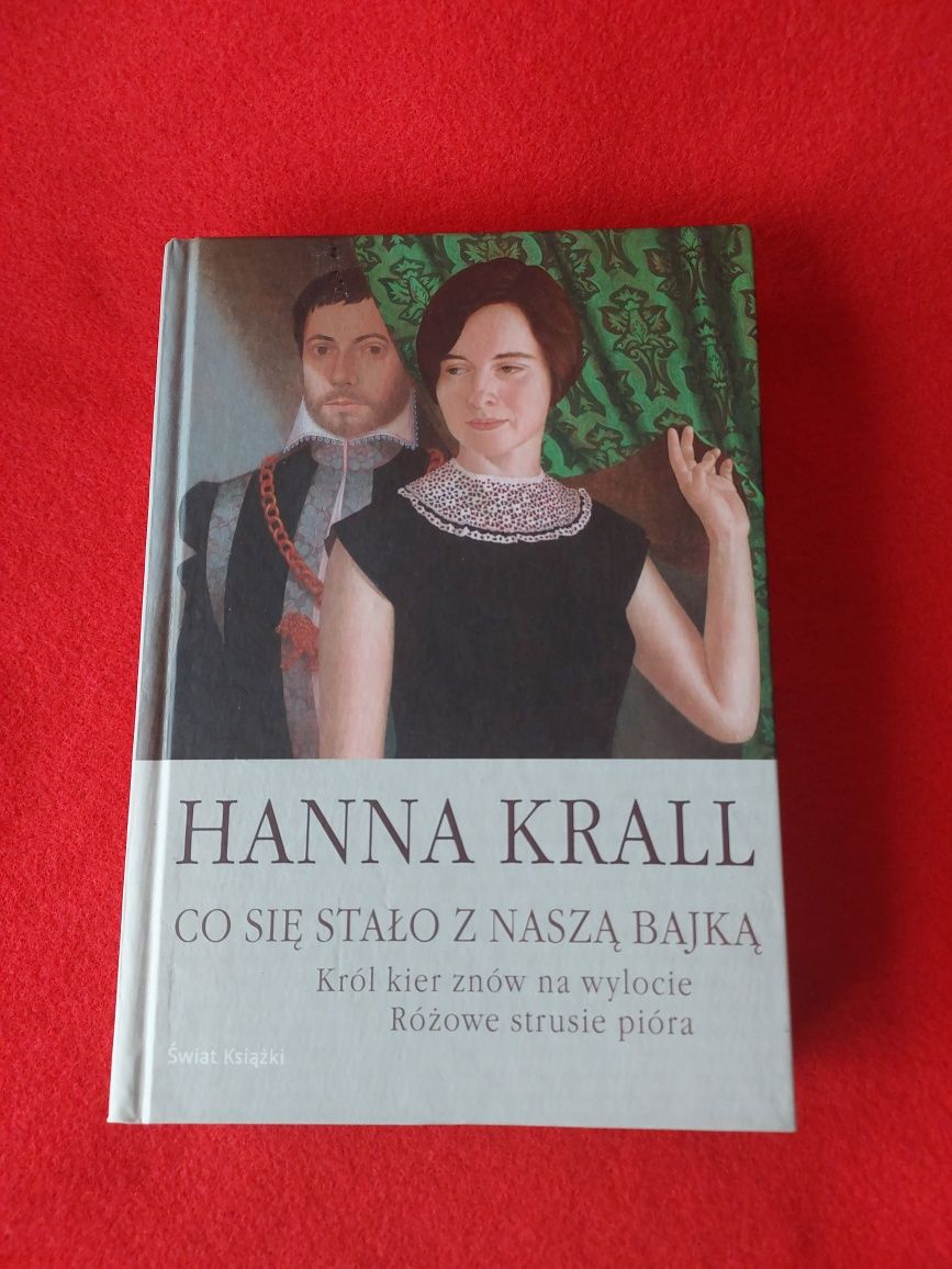 Hanna Krall, Co się stało z naszą bajką