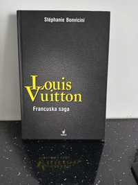 "Louis Vuitton francuska saga" Stephanie Bonvicini