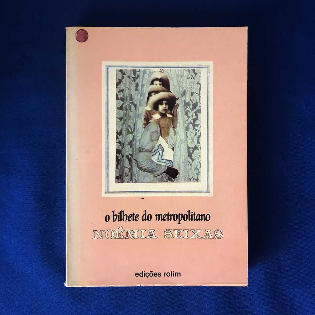 Noémia Seixas O BILHETE DO METROPOLITANO (Primeira edição)