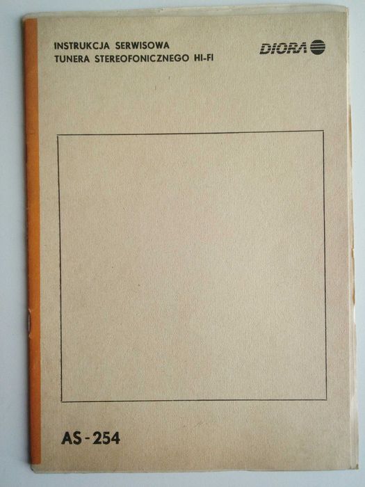 Instrukcja serwisowa Tuner Unitra AS 254 + schematy