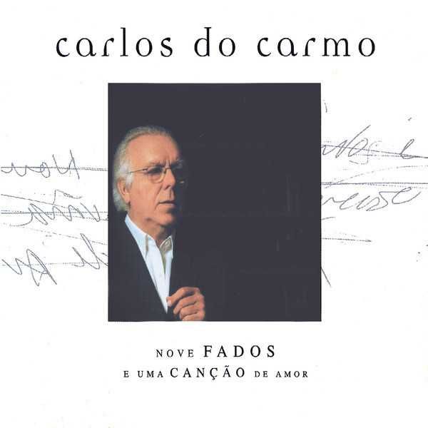 Carlos Do Carmo – "Nove Fados E Uma Canção De Amor" CD