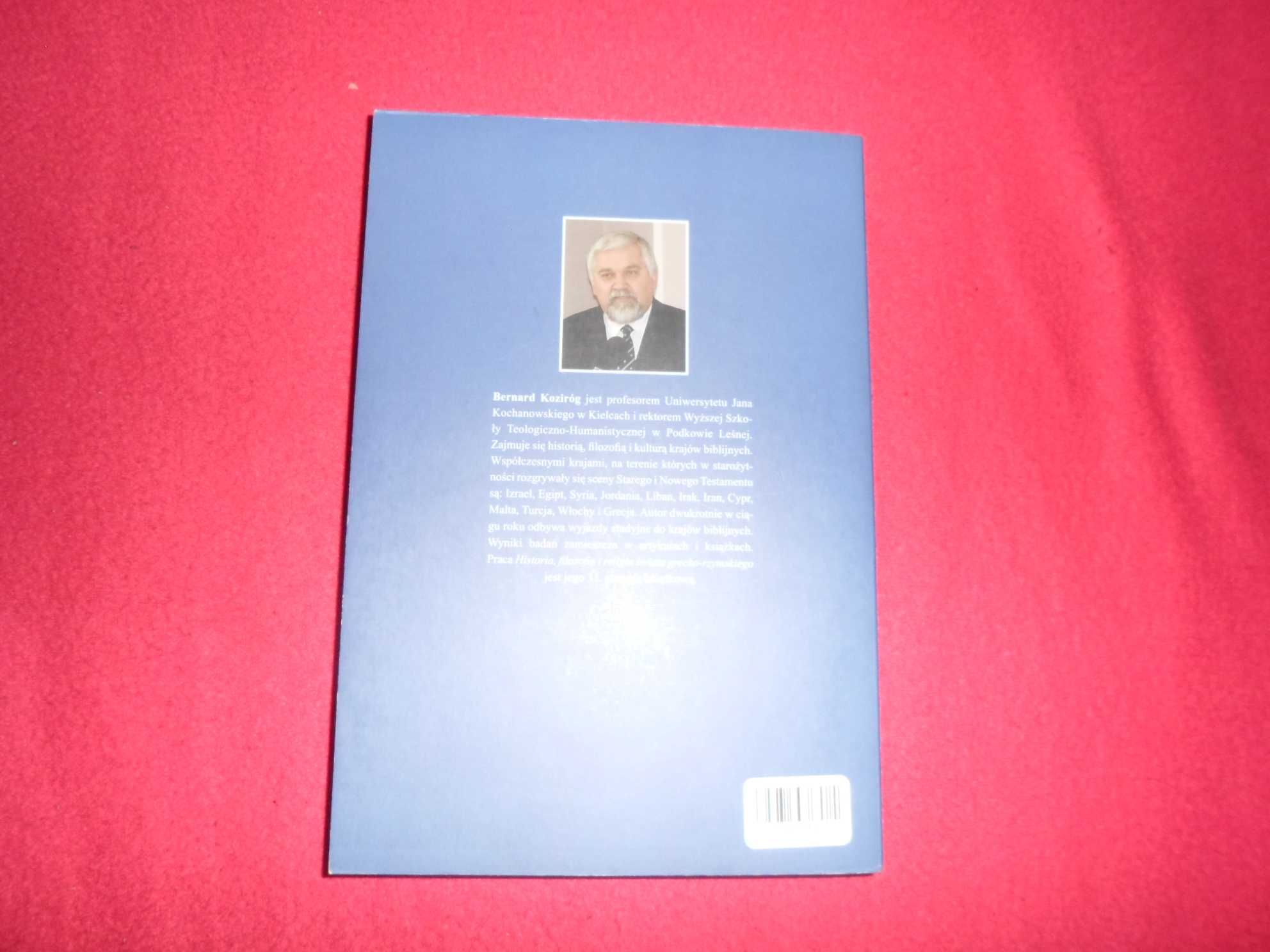 Bernard Koziróg - Historia, filozofia i religia świata grecko-rzymskie