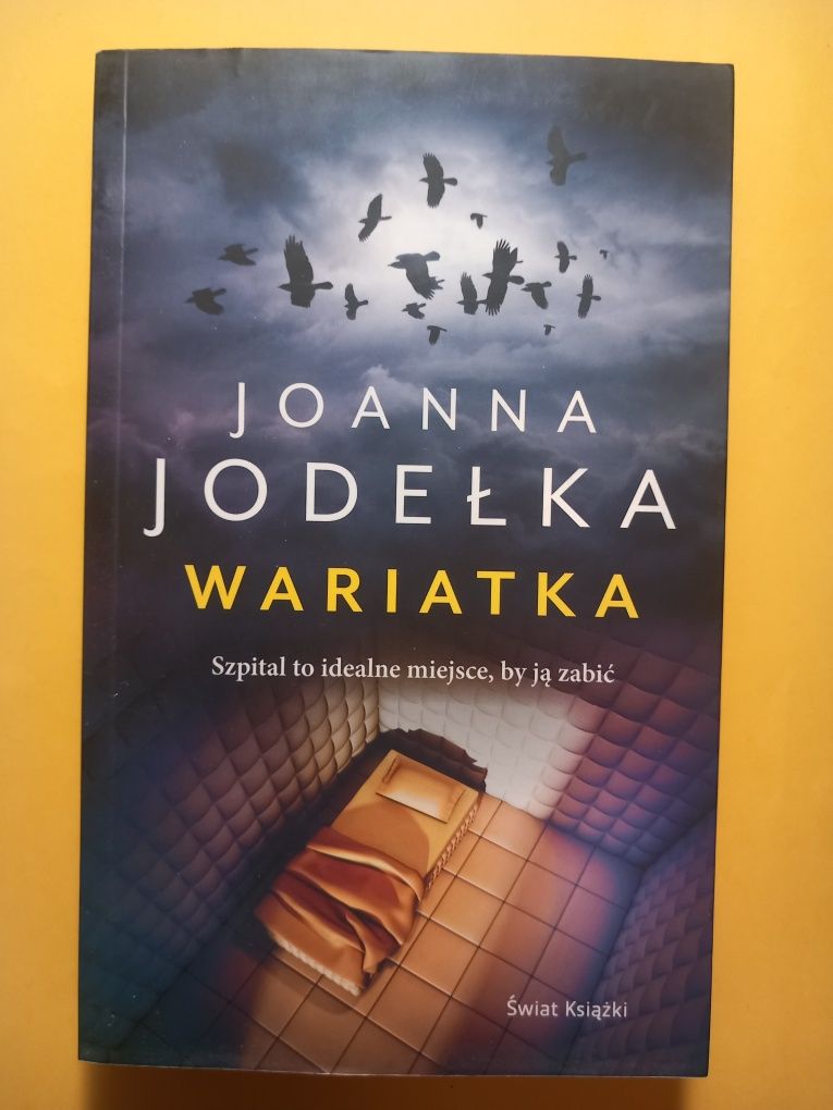 Książka pt. Wariatka - Joanna Jodełka; książka; kryminał
