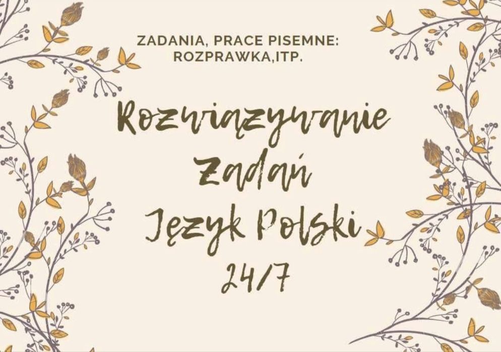 Rozwiążę Twoje zadanie język polski- Popraw swoje oceny!