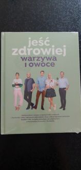 Jeść zdrowiej warzywa i owoce