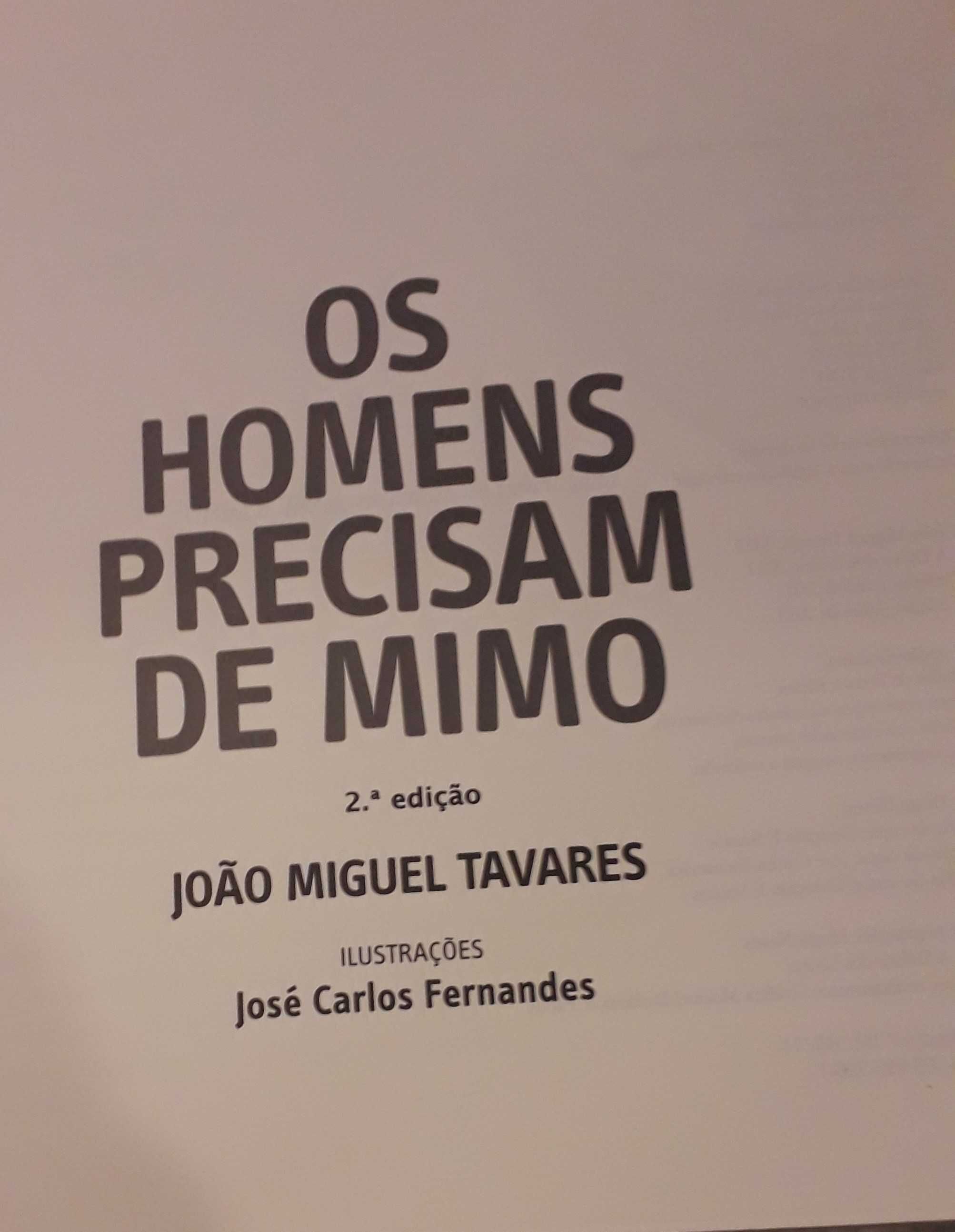 Os Homens precisam de mimo
