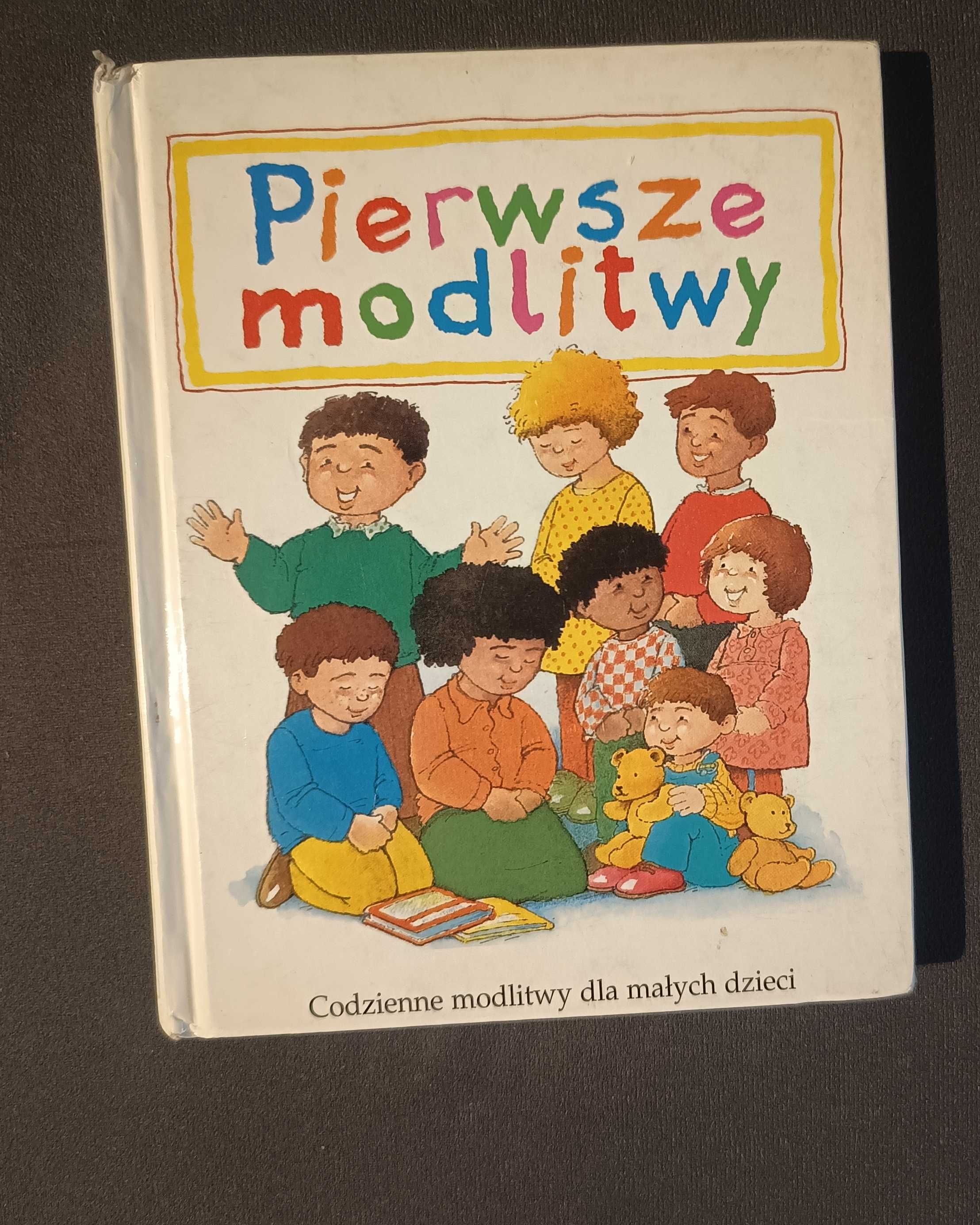 Pierwsze modlitwy - Codzienne modlitwy dla małych dzieci