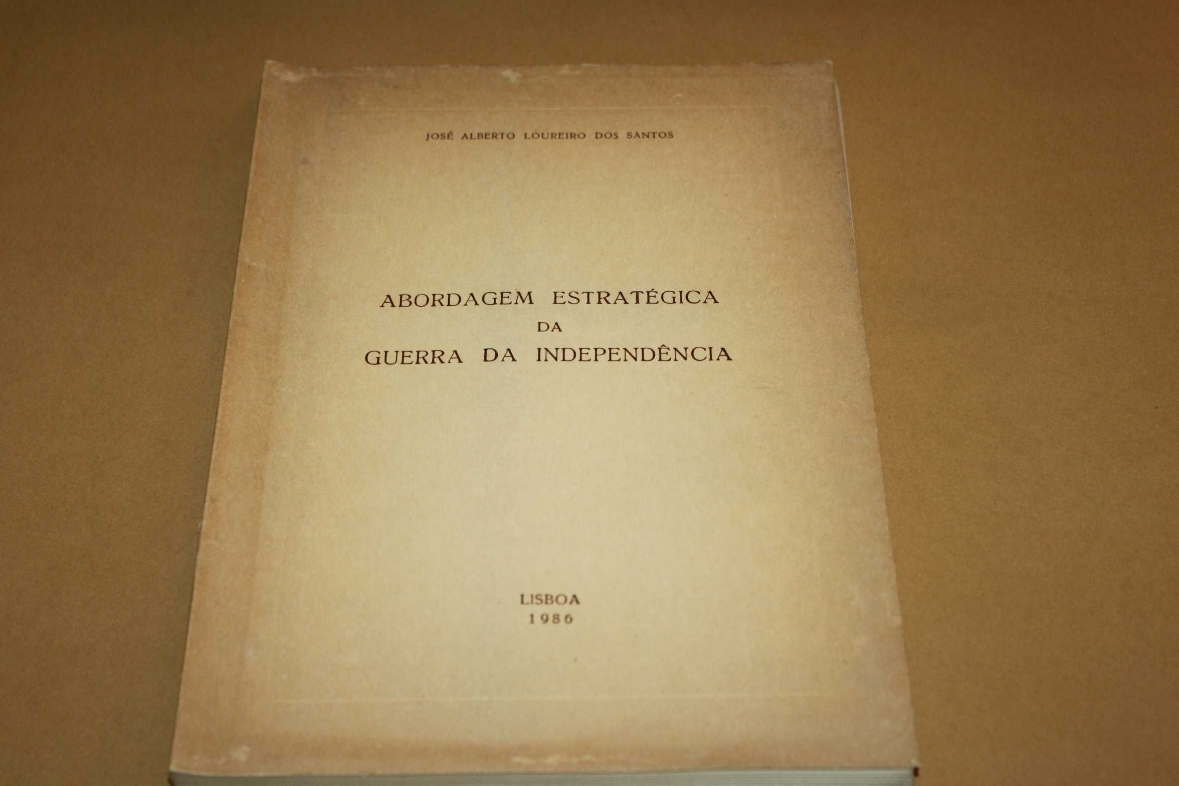 A Abordagem Estratégica da G. da Independência// José A. L.dos Santos