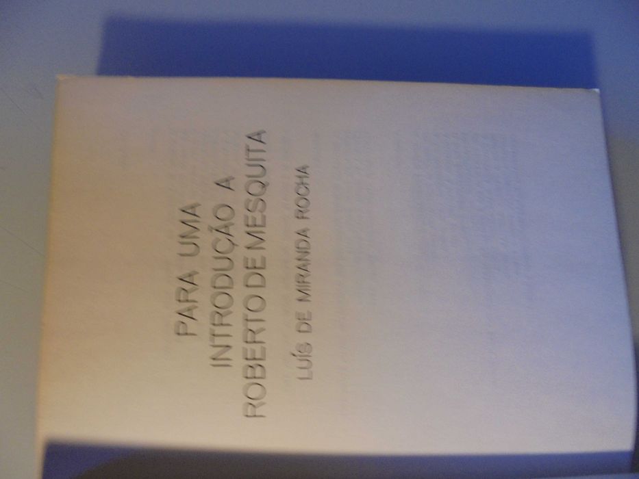 Rocha (Luís de Miranda);Roberto de Mesquita