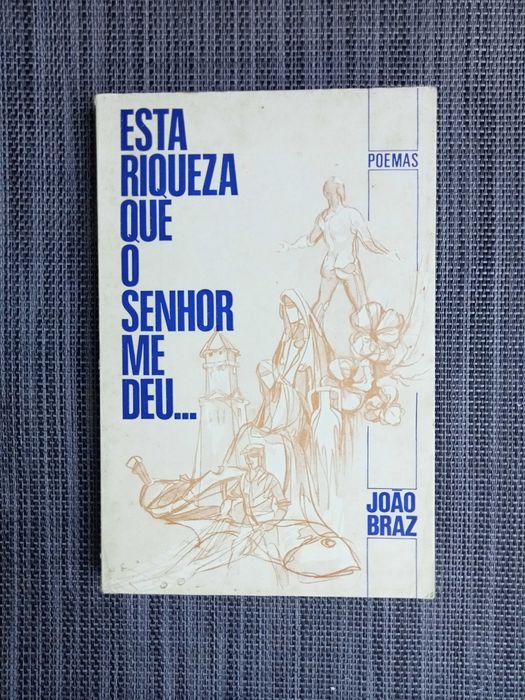 Esta Riqueza que o Senhor me Deu - João Braz (portes grátis)