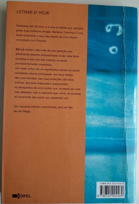 "Sei Lá" Margarida Rebelo Pinto, Col Letras D'Hoje, 15ª Ed. DIFEL 1999