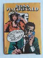 Nazywam się Archer 2; Ross Macdonald