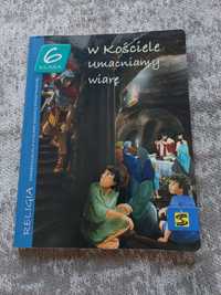 W Kościele umacniamy wiarę Podręcznik do religii kl. 6