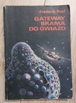 Frederik Pohl - Gateway. Brama do gwiazd