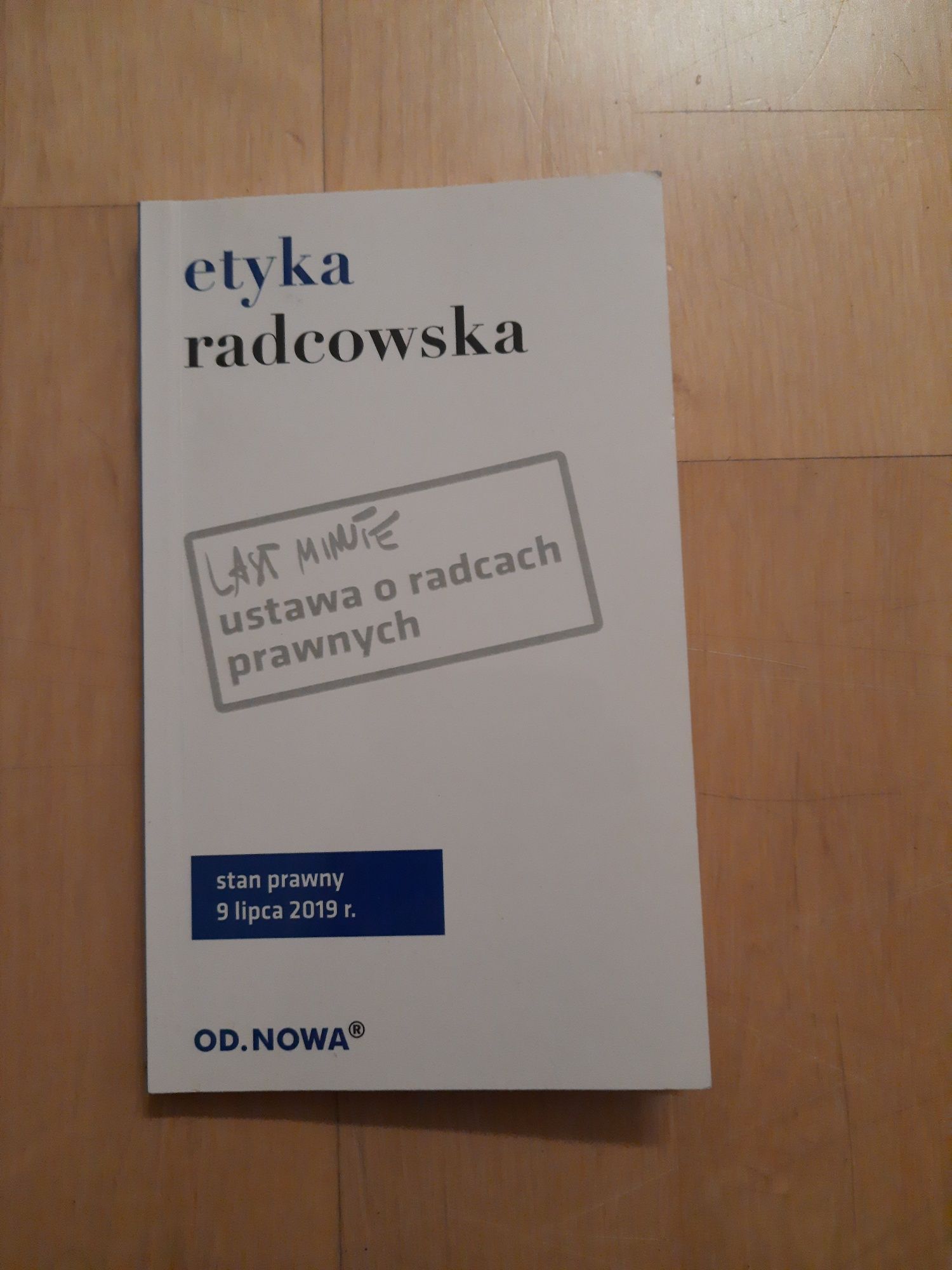 Etyka radcowska stan prawny na 9 lipca 2019 roku