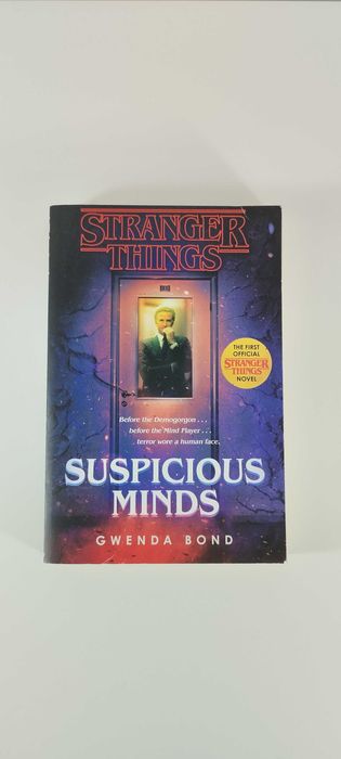 Stranger Things: Suspicious Minds by Gewnda Bond